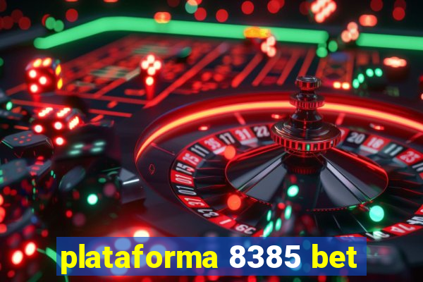 plataforma 8385 bet